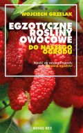 Okadka -  Egzotyczne roliny owocowe do naszego ogrodu 