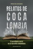 Okładka - Relatos de Cocalombia. El paradigma narco en la narrativa colombiana