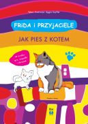 Okadka ksiki - Frida i przyjaciele. Jak pies z kotem