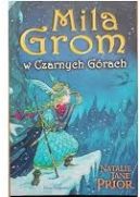 Ok�adka ksi�zki - Mila Grom w Czarnych G�rach