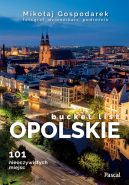 Ok�adka ksi�zki - Opolskie bucket list