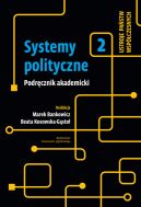 Okadka ksizki - Systemy polityczne. Tom 2. Ustroje pastw wspczesnych