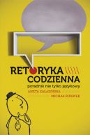 Okładka ksiązki - Retoryka codzienna. Poradnik nie tylko językowy