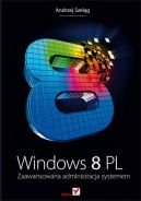 Okadka - Windows 8 PL. Zaawansowana administracja systemem