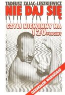 Okadka - Nie daj si czyli niewinny na 120 procent