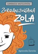 Ok�adka ksi�zki - Zorganizowana Zola