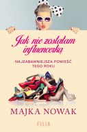 Okładka książki - Jak nie zostałam influencerką