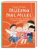 Okadka - Druyna pani Miki, czyli o szacunku, odwadze i innych wartociach