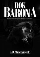 Okadka - Rok Barona. Niebezpieczne przypadki ekipy z Sidemki