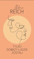 Ok�adka - Tylko dobrzy ludzie zostali