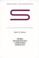 Ok�adka - Teoria socjologiczna i struktura spo�eczna