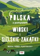 Okadka - Wioski i sielskie zaktki. Polska z pomysem