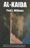Okadka - Al-Kaida. Midzynarodowy terroryzm, zorganizowana przestpczo i nadcigajca apokalipsa  	Al-Kaida. Midzynarodowy terroryzm, 