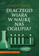 Ok�adka - Dlaczego wiara w nauk� nas og�upia?