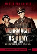 Okadka ksizki - Wehrmacht kontra US Army 1939–1945. Porwnanie siy bojowej