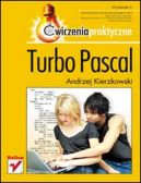 Okadka ksizki - Turbo Pascal. wiczenia praktyczne. Wydanie II