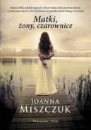 Okładka książki - Matki, żony, czarownice