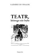 Okładka - Teatr, którego nie było