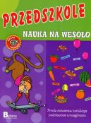 Okadka ksizki - Przedszkole. Nauka na wesoo