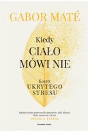 Okadka ksizki - Kiedy ciao mwi nie. Koszty ukrytego stresu