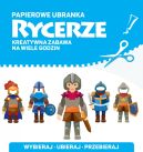 Okładka - Papierowe ubranka. Rycerze
