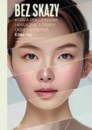 Okadka - Bez skazy. Korea Poudniowa i mroczne strony obsesji pikna