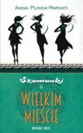 Ok�adka - Szamanki w wielkim mie�cie