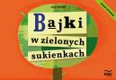 Ok�adka - Bajki w zielonych sukienkach