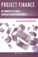 Ok�adka - Projekt finance w inwestycjach infrastrukturalnych