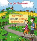 Okadka ksizki - Nie tylko wrona chodzi zdziwiona