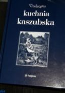 Ok�adka ksi�zki - Tradycyjna kuchnia kaszubska