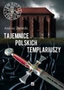 Okadka ksizki - Tajemnice polskich templariuszy