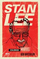 Okadka - Stan Lee. Czowiek-Marvel