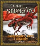 Okładka - Świat smoków. Osobliwości, mity i legendy