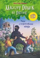 Ok�adka - Magiczny domek na drzewie.  Noc z wojownikami ninja