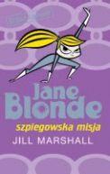 Okadka ksizki - Jane Blonde. Szpiegowska misja