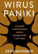 Okadka - Wirus paniki. Historia kontrowersji wok szczepionek i autyzmu
