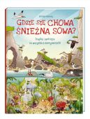Okadka ksizki - Gdzie si chowa niena sowa? Znajduj zwierzta na wszystkich kontynentach