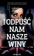 Okadka ksizki - I odpu nam nasze winy