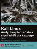 Okadka - Kali Linux. Audyt bezpieczestwa sieci Wi-Fi dla kadego. Wydanie II