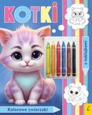 Ok�adka ksi�zki - Kolorowanka z kredkami. Kolorowe zwierzaki. Kotki