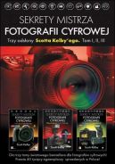 Ok�adka ksi�zki - Sekrety mistrza fotografii cyfrowej. Trzy ods�ony Scotta Kelby