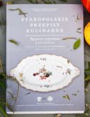 Okadka - Staropolskie przepisy kulinarne. Receptury rozproszone z XVI-XVIII w. rda drukowane