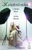 Okładka książki - Księżniczka. W blasku sławy i cieniu obsesji