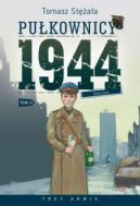 Okładka - Pułkownicy 1944. Nowe życie