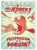 Okładka książki - Hej, Jędrek! Przepraszam, czy tu borują?