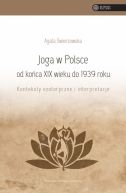 Okładka - Joga w Polsce od końca XIX wieku do 1939 roku. Konteksty ezoteryczne i interpretacje