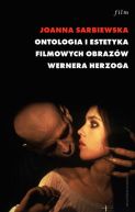 Ok�adka - Ontologia i estetyka filmowych obraz�w Wernera Herzoga