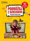 Okadka - Podruj z dzieckiem! Poradnik praktyczny