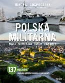 Okładka - Polska militarna. Muzea, fortyfikacje, bunkry, pola bitew